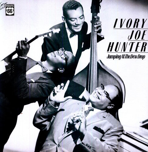 Ivory Joe Hunter: Jumping at the Dew Drop - VINYL
