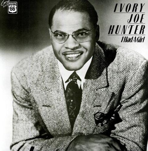 Ivory Joe Hunter: I Had a Girl - VINYL