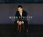 Mark Vincent: My Dream Mio Visione: Platinum Edition - CD