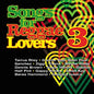 Various Artists: Songs For Reggae Lovers, Vol. 3 - CD
