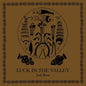 Jack Rose: Luck in the Valley - CD