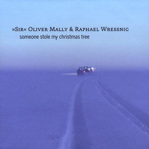 Oliver Mally & Raphael Wressnig: Someone Stole My Christmas Tree - CD