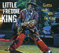 Little Freddie King: Gotta Walk Da King - CD