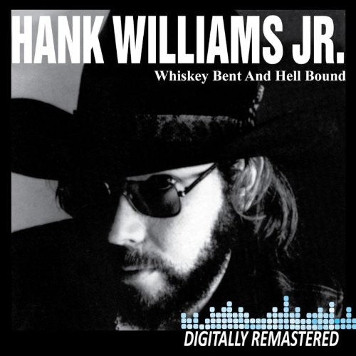 Hank Williams Jr.: Whiskey Bent and Hell Bound - CD