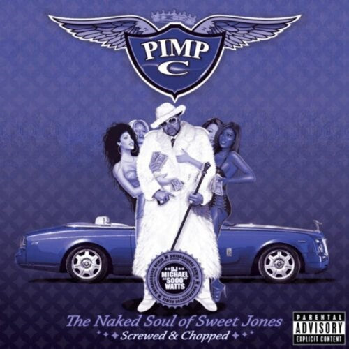 Pimp C: The Naked Soul Of Sweet Jones Swisha House Mix [Chopped & Screwed] - CD