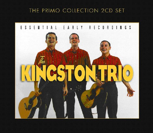 The Kingston Trio: Essential Early Recordings - CD