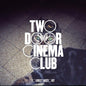 Two Door Cinema Club: Tourist History - CD