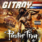 Pastor Troy: G.I. Troy: Strictly 4 My Soldiers - CD