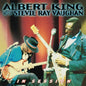 Albert King & Stevie Ray Vaughan: In Session - CD