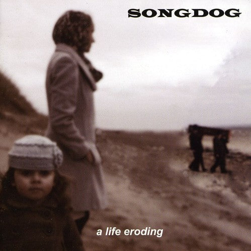 Songdog: Life Eroding - CD