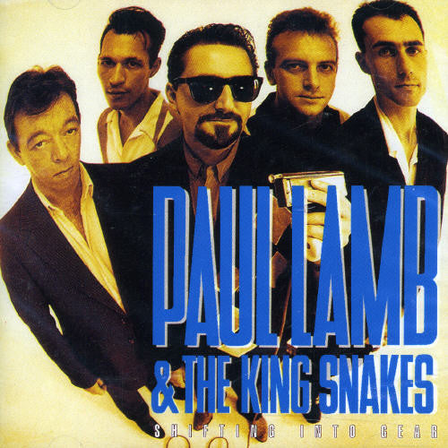 Paul Lamb & the King Snakes: Shifting Into Gear - CD