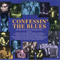 Confessin the Blues / Various: Confessin' the Blues - CD