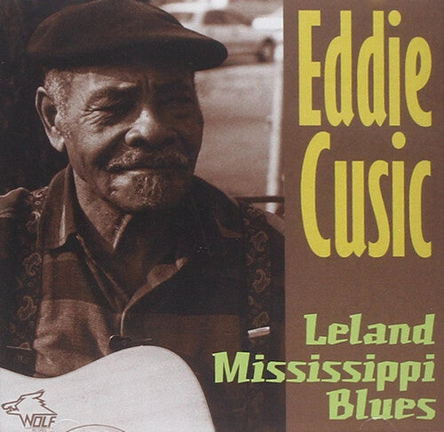 Eddie Cusic: Leland Mississippi Blues - CD