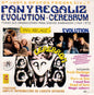 Pan Y Regaliz / Evolution / Cerebrum: Todas Sus Grabaciones En Discos Dimension - CD