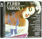 Pedro Vargas: Sus Grandes Exitos En Espana Disco Del Cntenario (1906-2006) - CD