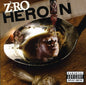 Z-Ro: Heroin - CD