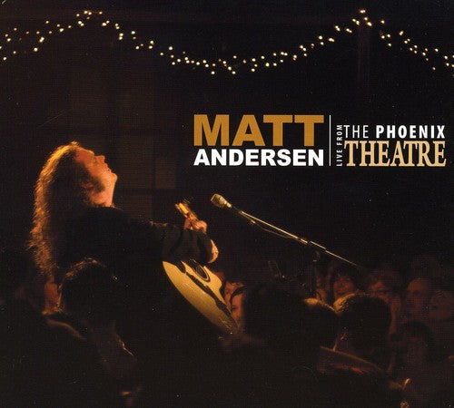 Matt Andersen: Live from the Phoenix - CD