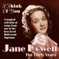 Jane Powell: I Think Of You: The Early Years - CD