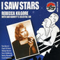 Rebecca Kilgore: I Saw Stars - CD