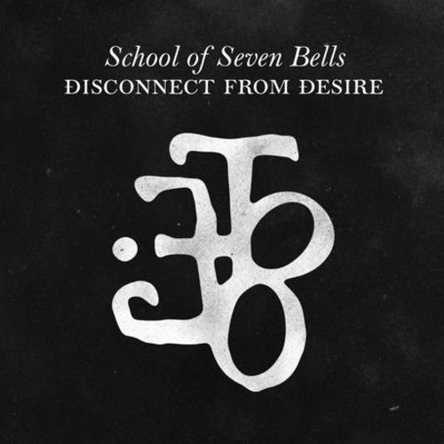 School of Seven Bells: Disconnect from Desire - CD
