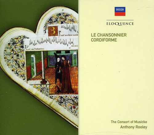 Consort of Musicke: Le Chansonnier Cordiforme - CD