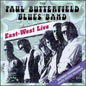 Paul Butterfield: East West Live - CD