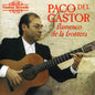 Paco del Gastor: Flamenco de la Frontera - CD