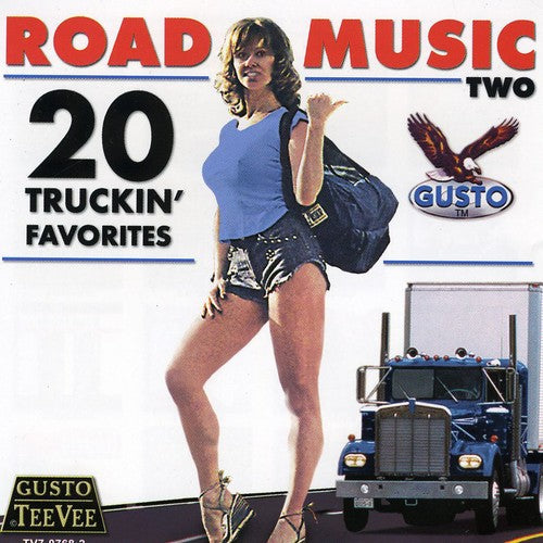 Various Artists: Road Music Two: 20 Truckin' Favorites - CD
