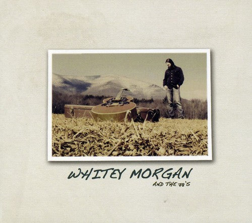 Whitey Morgan & the 78S: Whitey Morgan & the 78S - CD