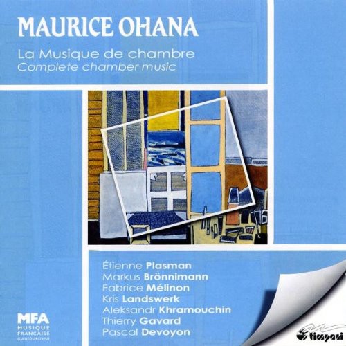 Maurice Ohana: Integrale de la Musique de Chambre - CD