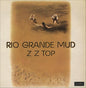 ZZ Top: Rio Grande Mud - VINYL