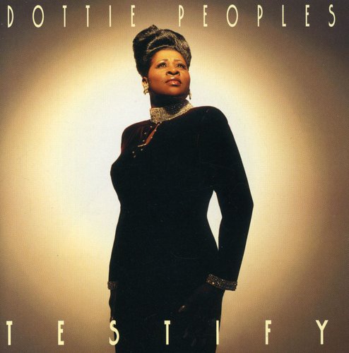 Dottie Peoples: Testify - CD