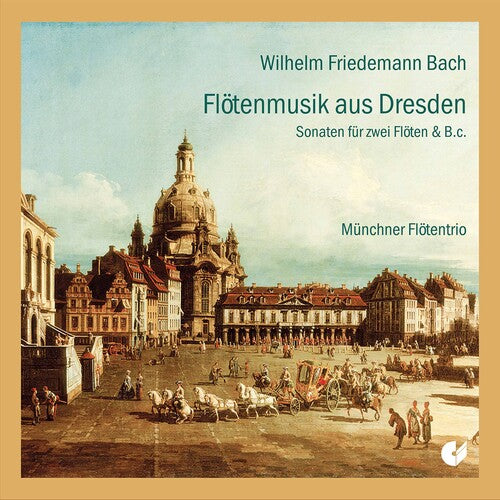 M nchner Fl tentrio: Dresden Flute Music - CD