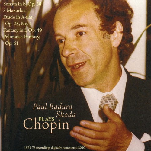 Paul Badura-Skoda: Paul Badura-Skoda Plays Chopin: Sonata in B - CD