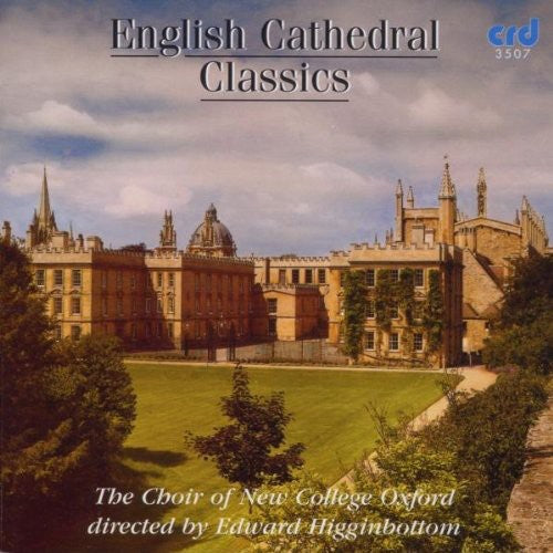 New College Choir, Oxford: English Cathedral Classics - CD