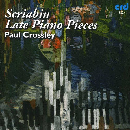 Paul Crossley: Late Piano Pieces - CD