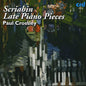 Paul Crossley: Late Piano Pieces - CD