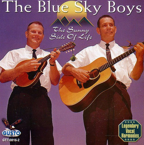 The Blue Sky Boys: Sunny Side of Life - CD