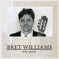 Bret Williams: Solo Guitar - CD