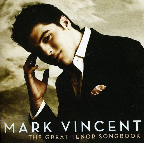 Mark Vincent: Great Tenor Songbook - CD