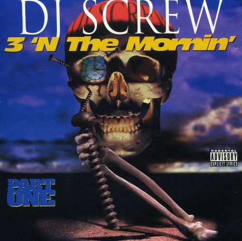 DJ Screw: 3 'N the Morning: Part One - CD