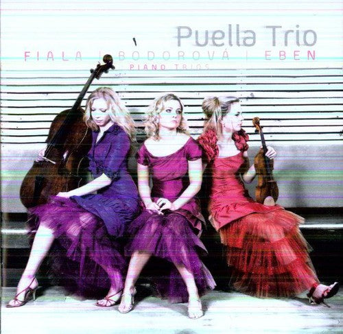Fiala / Bordorova / Eben / Puella Trio: Puella Trio Plays Fiala Bodorova Eben - CD