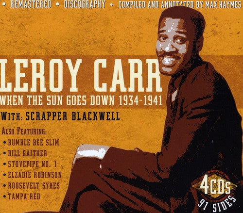 Leroy Carr: When The Sun Goes Down 1934-41 With Scrapper Blackwell - CD