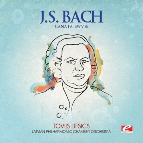Latvian Philharmonic Chamber Orchestra: Canata BWV 191 - CD