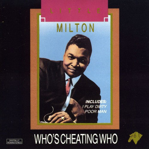 Little Milton: Who's Cheating Who - CD