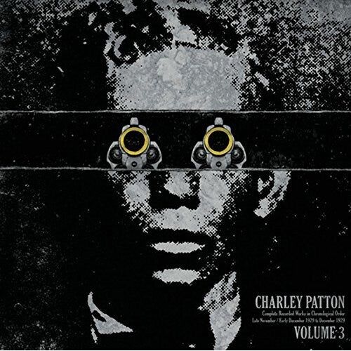Charley Patton - Complete Recorded Works In Chronological Order, Vol. 3 - VINYL