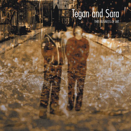 Tegan & Sara: This Business of Art - VINYL