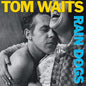 Tom Waits - Rain Dogs - VINYL