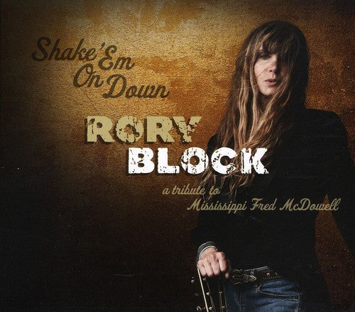 Rory Block: Shake Em On Down: A Tribute To Mississippi Fred McDowell - CD