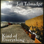Jeff Talmadge: Kind of Everything - CD